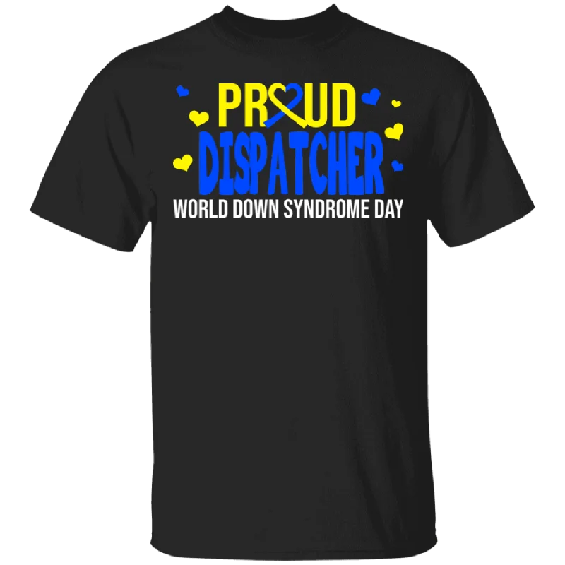Proud Dispatcher Down Syndrome Awareness Cute Down Syndrome Patient Three #21 Chromosomes Men Women Gifts T-Shirt Knit Fabric Woven Fabric Fleece Fabric