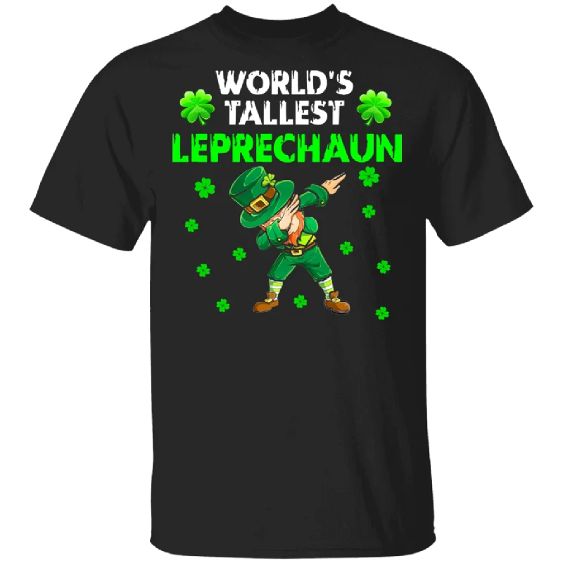 World's Tallest Leprechaun Funny St Patrick's Day Gifts T-Shirt Solid Print Embellished