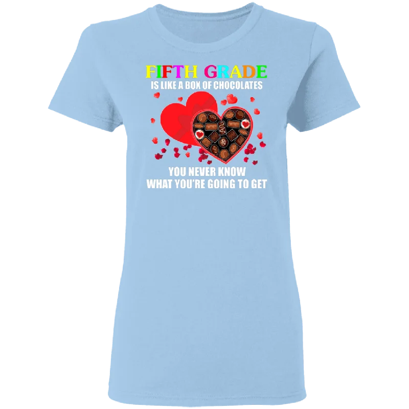 Fifth Grade Is Like A Box Of Chocolates Matching Shirts For Elementary Middle Teacher Personalized Valentine Gifts Ladies T-Shirt Fashionable Trendy Casual