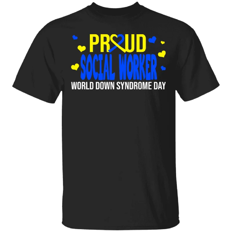 Proud Social Worker Down Syndrome Awareness Cute Down Syndrome Patient Three #21 Chromosomes Men Women Gifts T-Shirt Cotton Fabric Linen Fabric Terry Fabric