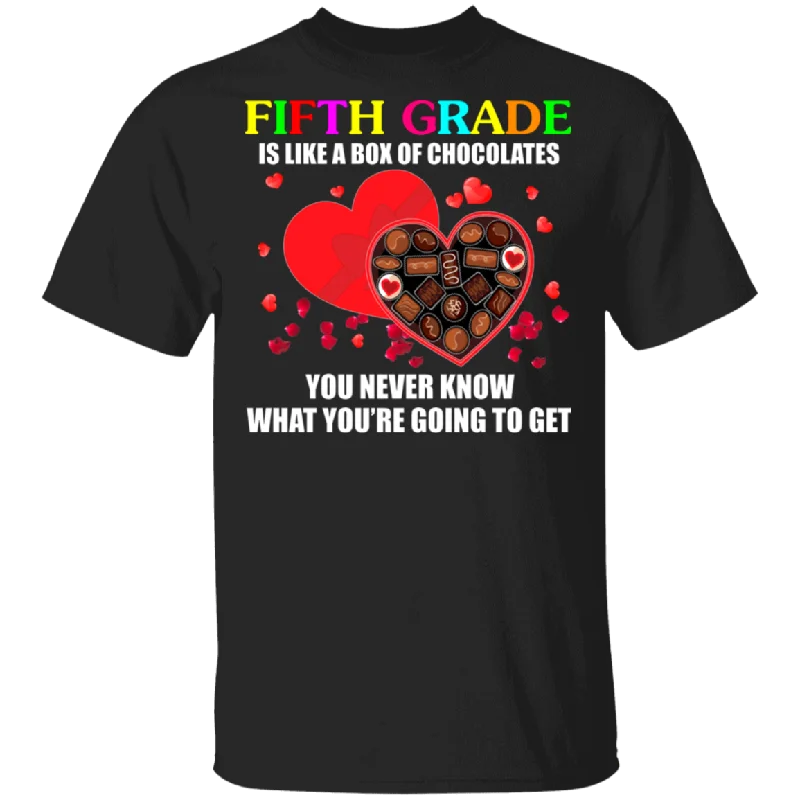 Fifth Grade Is Like A Box Of Chocolates Matching Shirts For Elementary Middle Teacher Personalized Valentine Gifts T-Shirt Denim Fabric Leather Fabric Suede Fabric