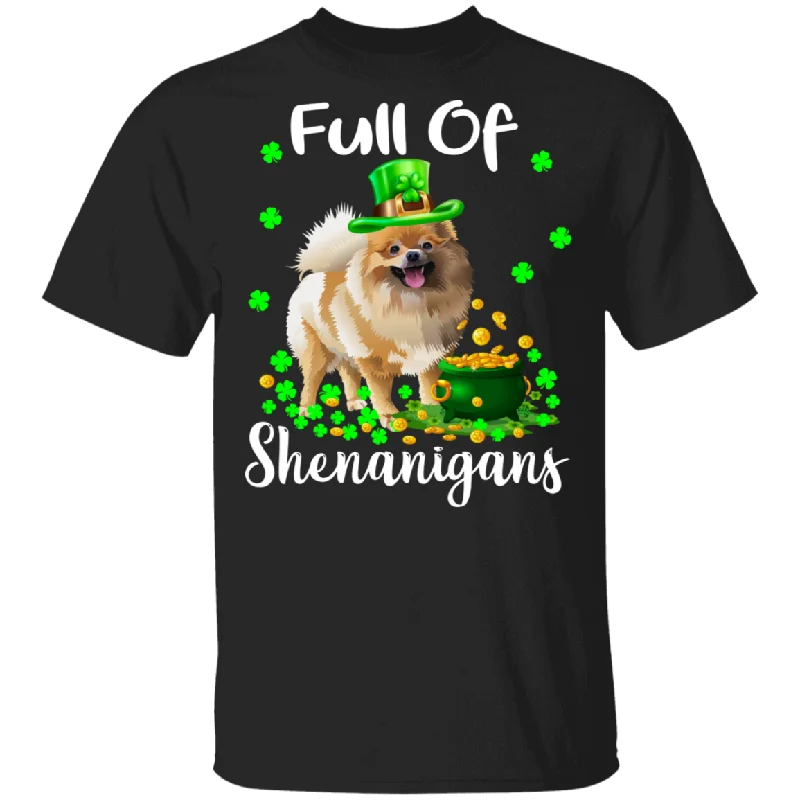 Full Of Shenanigans Leprechaun Pomeranian Patricks Day T-Shirt Spandex Blend Rayon Blend Denim Blend