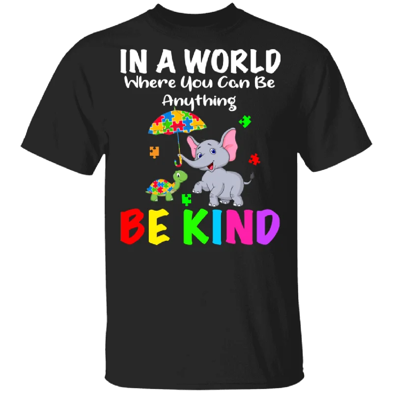 In A World Where You Can Be Anything Be Kind Autism Elephant And Turtle T-Shirt V-Neck T-Shirt Long Sleeve Cotton In A World Where You Can Be Anything Be Kind Autism Elephant And Turtle T-Shirt V-Neck T-Shirt Long Sleeve Cotton