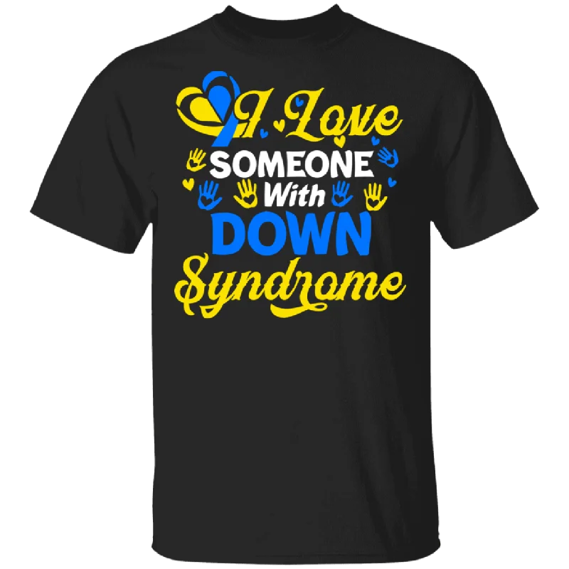 I Love Someone With Down Syndrome Cool World Down Syndrome T-Shirt Thin T-Shirt Open Front Quick Dry I Love Someone With Down Syndrome Cool World Down Syndrome T-Shirt Thin T-Shirt Open Front Quick Dry