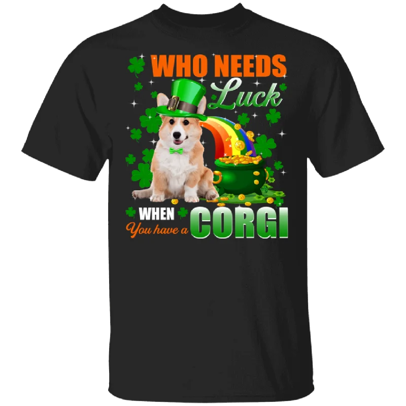 Who Needs Luck When You Have A Corgi Patricks Day T-Shirt Collared T-Shirt Boat Neck A-Line
