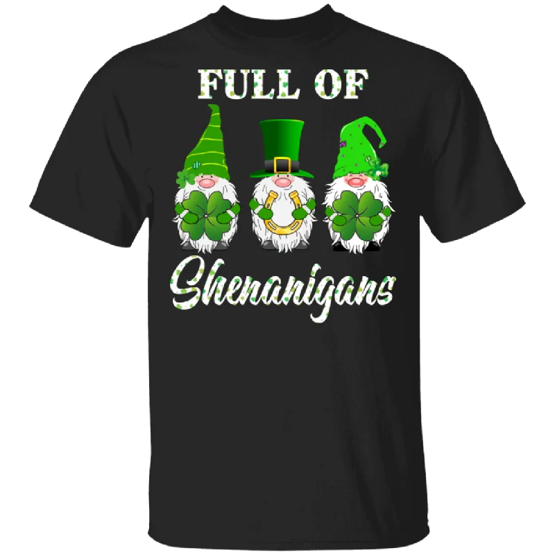 Full Of Shenanigans Funny Gnomes St Patrick's Day Gifts T-Shirt Ribbed T-Shirt High Neck Heavyweight Full Of Shenanigans Funny Gnomes St Patrick's Day Gifts T-Shirt Ribbed T-Shirt High Neck Heavyweight